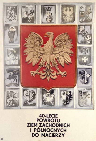P. Czerkawski, \"40-lecie powrotu Ziem Zachodnich.....\", Wrocław 1985, plakat